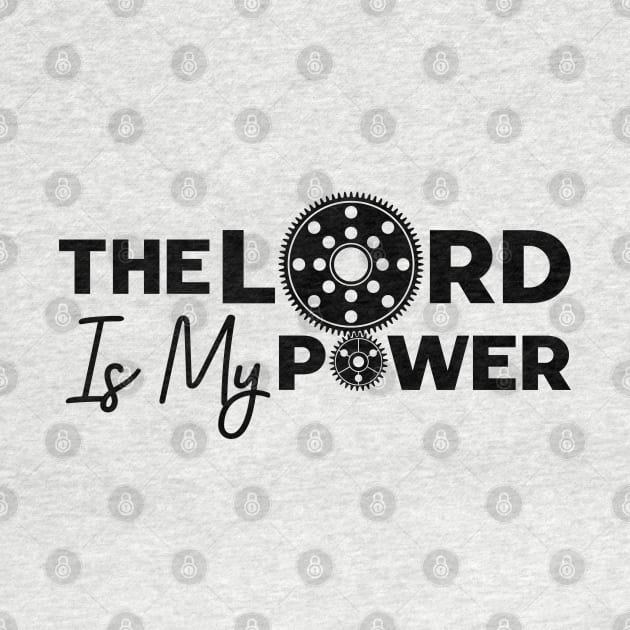 The Lord Is My Power by Christian ever life